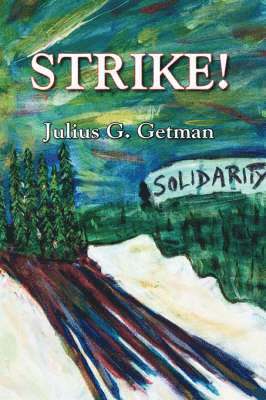 Julius G Getman - Strike!, Häftad. Tillgänglighet: Lägg i varukorg