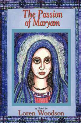 Loren Woodson - Passion of Maryam, Häftad