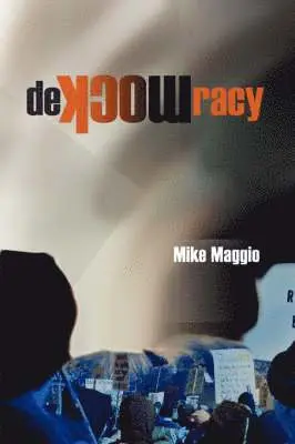 Mike Maggio - Demockracy, Häftad. Tillgänglighet: Lägg i varukorg