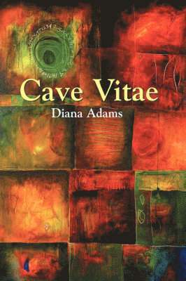 Diana Adams - Cave Vitae, Häftad