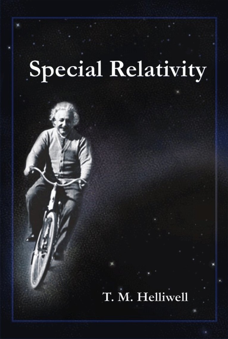 Thomas M. Helliwell - Special Relativity, Häftad