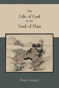 The Life of God in the Soul of Man