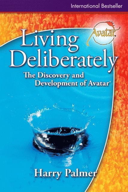 Harry Palmer - Living Deliberately: The Discovery and Development of Avatar(R), E-bok. Tillgänglighet: Lägg i varukorg