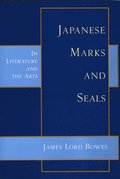 Japanese Marks and Seals in Lit. & the Arts: In Literature and the Arts