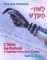 Debi M. Rowe - L'Shon Ha-Kodesh Adult Hebrew Primer, Häftad