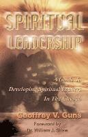 Geoffrey V. Guns - Spiritual Leadership, Häftad