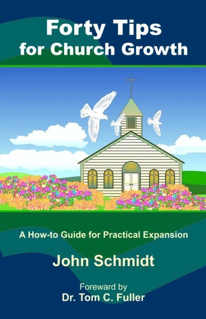 John Schmidt - Forty Tips for Church Growth, E-bok