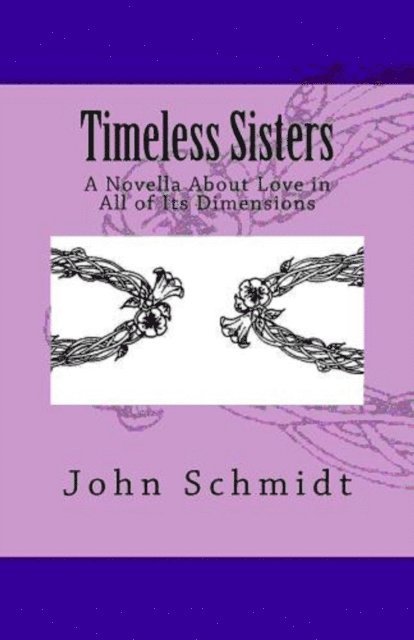 John Schmidt - Timeless Sisters, E-bok