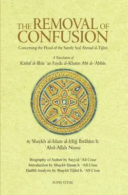 Shaykh al-Islam Ibrahim 'Abd-Allah Niasse - Removal of Confusion, Häftad. Tillgänglighet: Lägg i varukorg