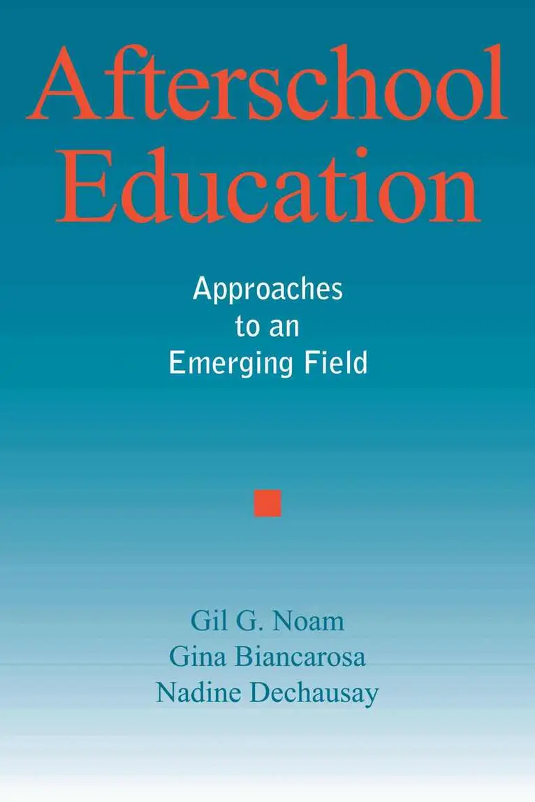 Gil G. Noam - Afterschool Education, Häftad. Tillgänglighet: Tillfälligt slut