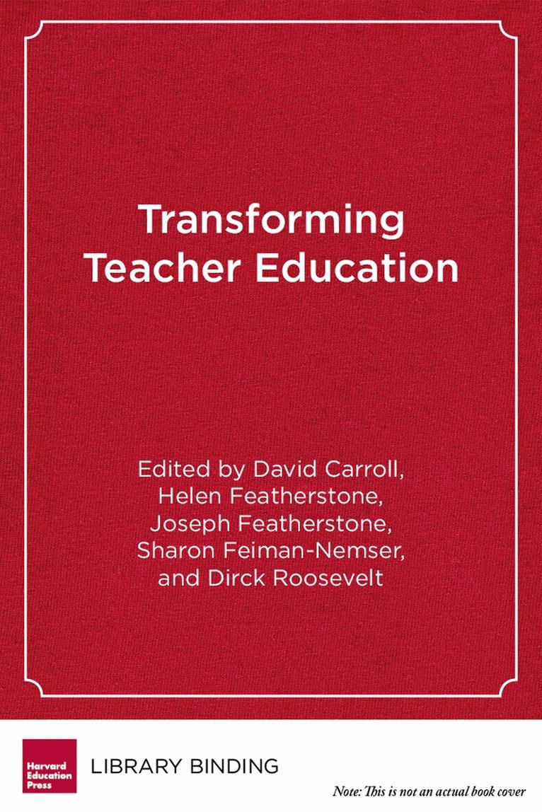 David Carroll, Helen Featherstone, Joseph Featherstone, Dirck Roosevelt - Transforming Teacher Education, Inbunden. Tillgänglighet: Tillfälligt slut