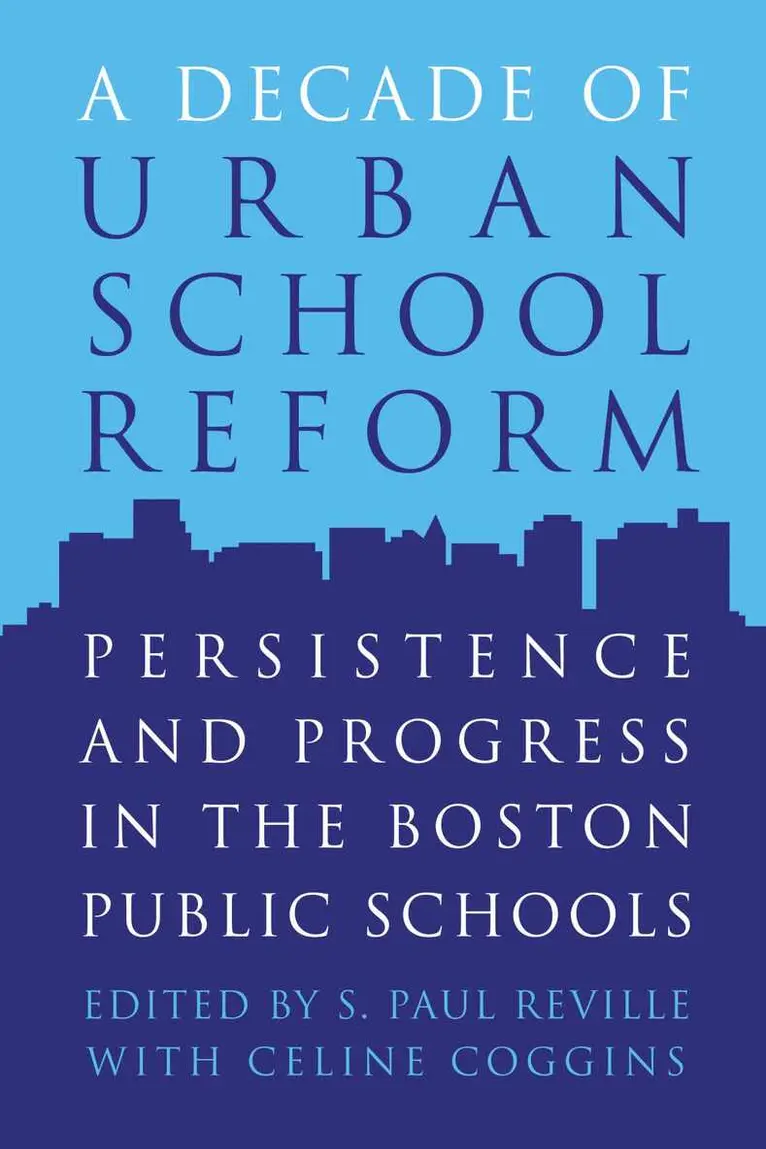 S. Paul Reville, Celine Coggins - Decade of Urban School Reform, Häftad. Tillgänglighet: Tillfälligt slut