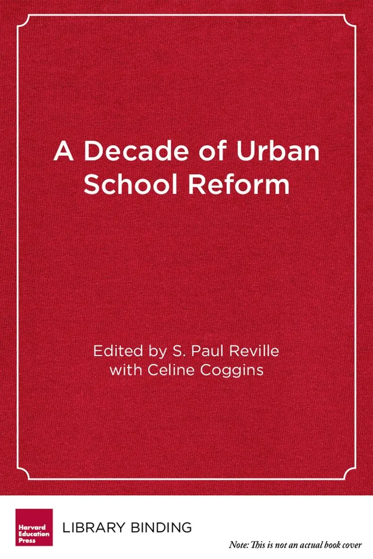 S. Paul Reville, Celine Coggins - Decade of Urban School Reform, Inbunden. Tillgänglighet: Tillfälligt slut