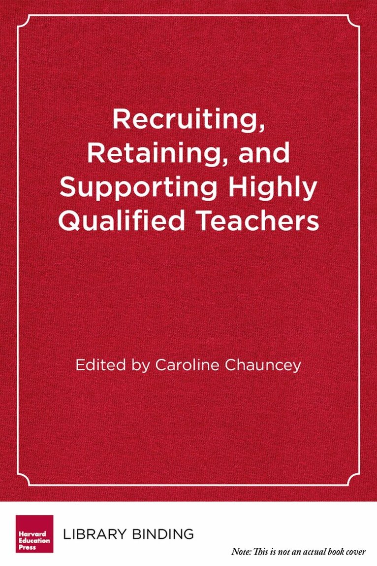 Caroline Chauncey - Recruiting, Retaining, and Supporting Qualified Teachers, Inbunden. Tillgänglighet: Tillfälligt slut