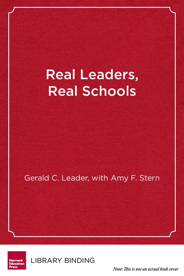 Gerald C. Leader - Real Leaders, Real Schools, Inbunden. Tillgänglighet: Tillfälligt slut