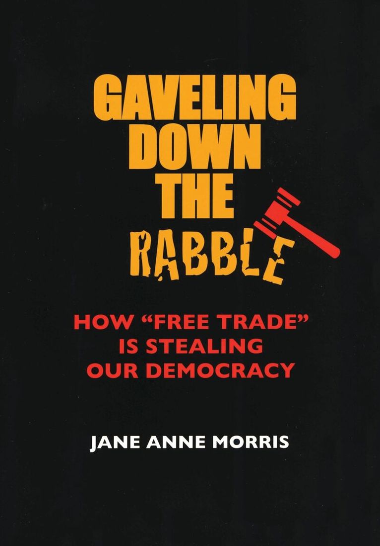 Jane Anne Morris - Gaveling Down the Rabble, Häftad