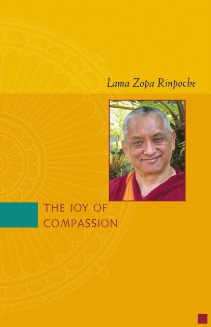 Lama Zopa Rinpoche - Joy of Compassion, E-bok
