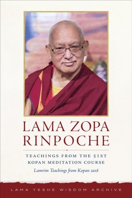 Lama Zopa Rinpoche - Teachings from the 51st Kopan Meditation Course: Lamrim Teachings from Kopan 2018, E-bok