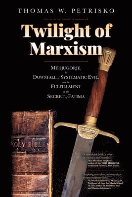 Thomas W Petrisko - Twilight of Marxism, Häftad