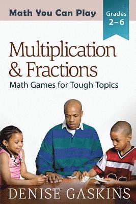 Denise Gaskins - Multiplication & Fractions, Häftad