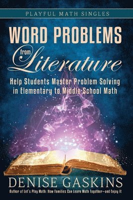 Denise Gaskins - Word Problems from Literature, Häftad