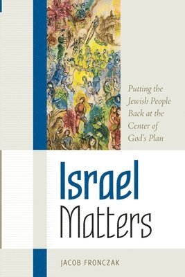 Jacob Fronczak - Israel Matters, Häftad