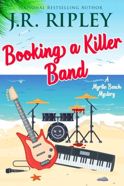 J.R. Ripley - Booking A Killer Band, E-bok