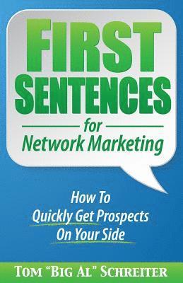 Tom Big Al Schreiter - First Sentences For Network Marketing, Häftad