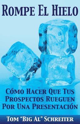 Tom Big Al Schreiter - Rompe El Hielo, Häftad
