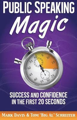 Mark Davis, Tom Big Al Schreiter - Public Speaking Magic, Häftad