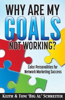 Keith Schreiter, Tom Schreiter - Why Are My Goals Not Working?, Häftad