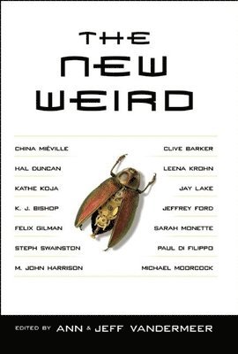 Ann VanderMeer, Jeff VanderMeer - New Weird, Häftad