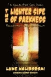 Luke Naliborski - Lighter Side of Darkness, Häftad