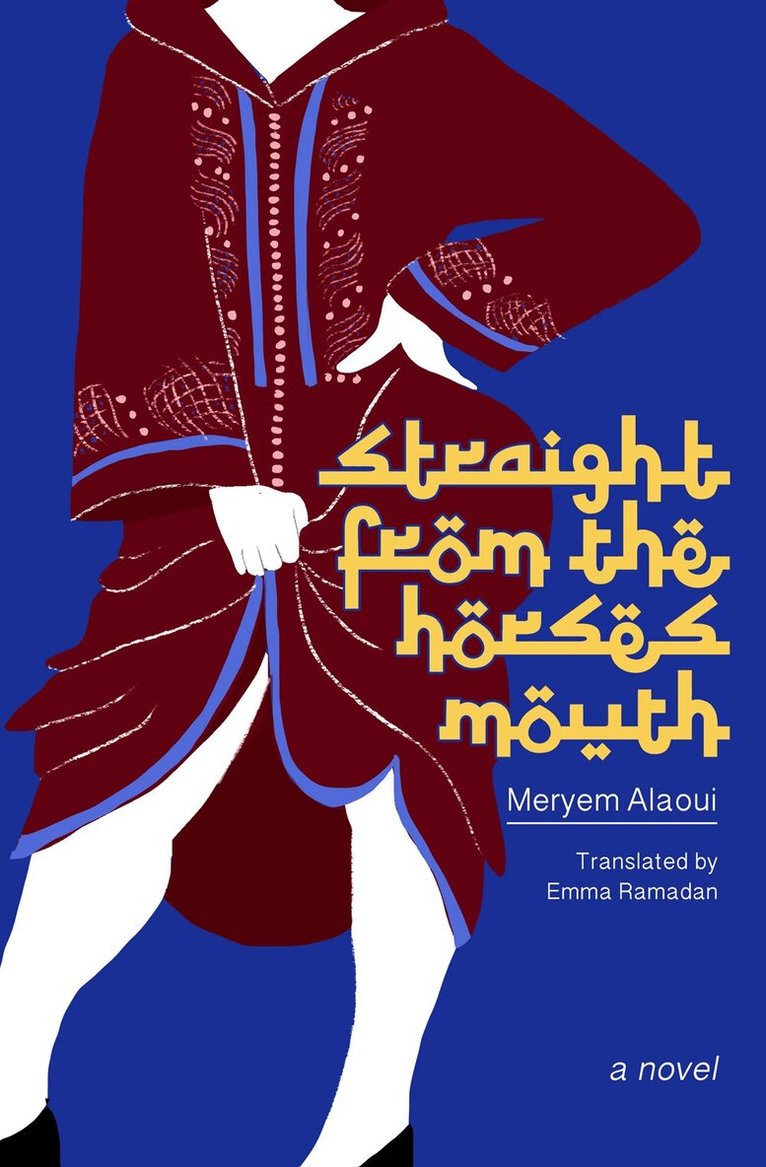 Meryem Alaoui - Straight from the Horse's Mouth, Häftad
