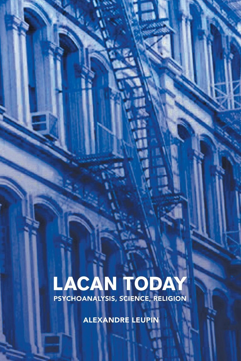 Alexandre Leupin - Lacan Today, Häftad