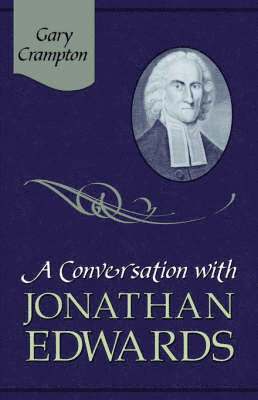 Gary Grampton, W. - Conversation with Jonathan Edwards, Häftad