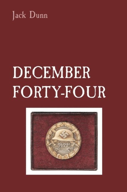Jack Dunn - DECEMBER FORTY-FOUR, E-bok