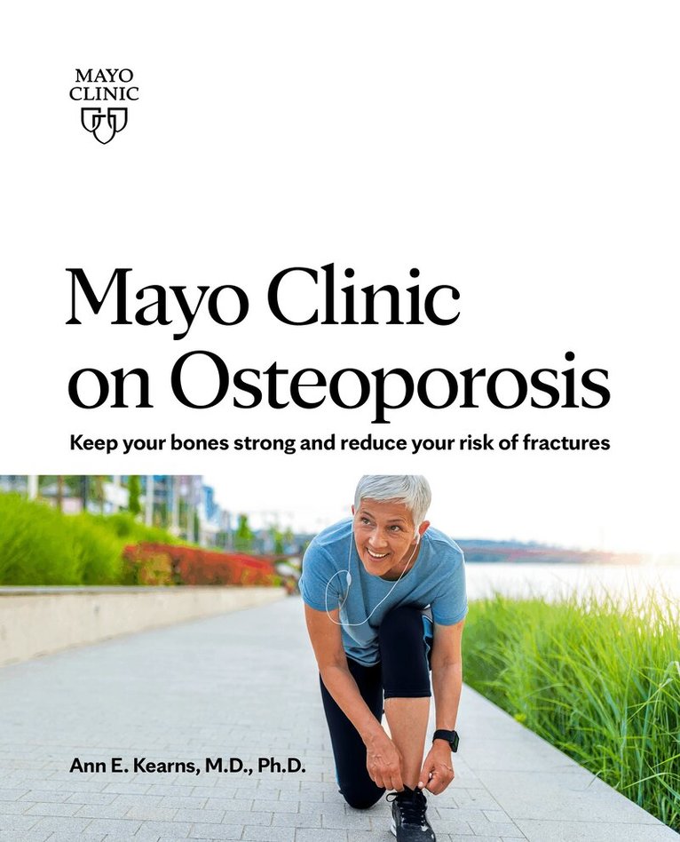 Ann E. Kearns - Mayo Clinic On Osteoporosis, Häftad