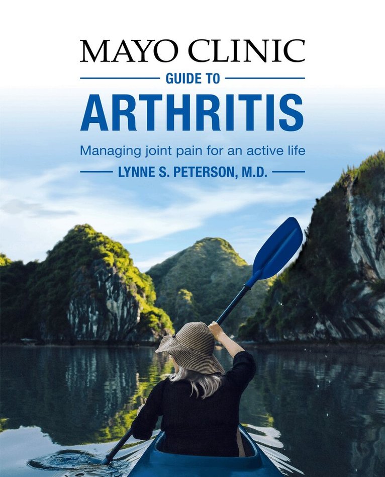 Lynne S. Peterson - Mayo Clinic Guide To Arthritis, Häftad