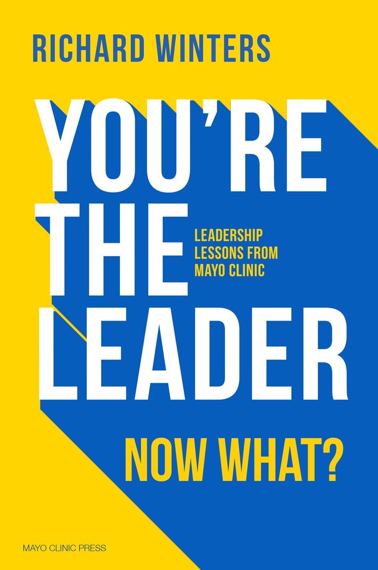 Richard Winters - You're The Leader. Now What?, Inbunden