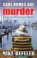 Mike Befeler - Care Homes are Murder, Häftad