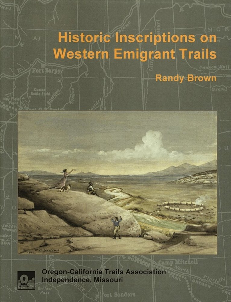 Randy Brown - Historic Inscriptions on Western Emigrant Trails, Häftad. Tillgänglighet: Tillfälligt slut