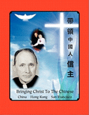 Vangina E. Lee - Bringing Christ To The Chinese, Häftad