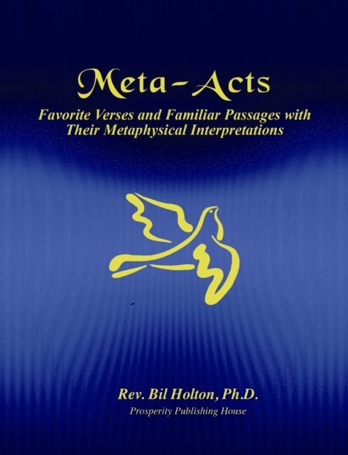 Bil Holton - Meta-Acts: Favorite Verses and Familiar Passages with Their Metaphysical Interpretations, E-bok