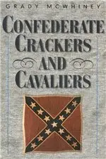 Grady McWhiney - Confederate Crackers and Cavaliers, Häftad. Tillgänglighet: Tillfälligt slut