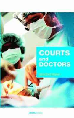 Lloyd Paul Stryker - Courts and Doctors, Häftad. Tillgänglighet: Lägg i varukorg