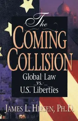 James L Hirsen - Coming Collision, Häftad. Tillgänglighet: Lägg i varukorg