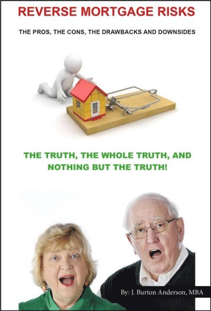 James B Anderson - Reverse Mortgage Risks, E-bok