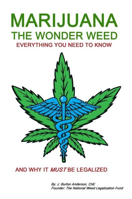 James Burton Anderson - Marijuana - The Wonder Weed, E-bok