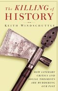 The Killing of History
